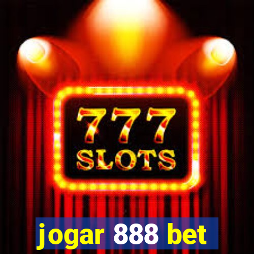 jogar 888 bet